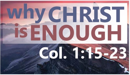 Why Christ is Enough