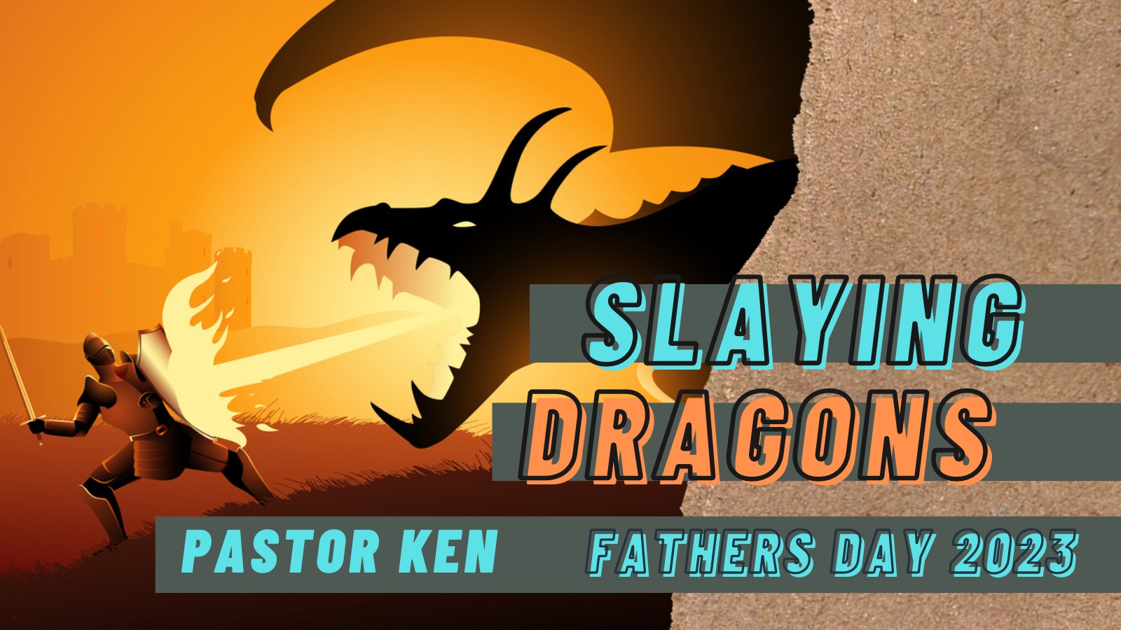 Fathers Day 2023 – Slaying Dragons