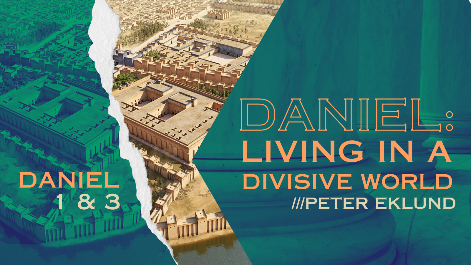 Daniel: Living in a Divisive World