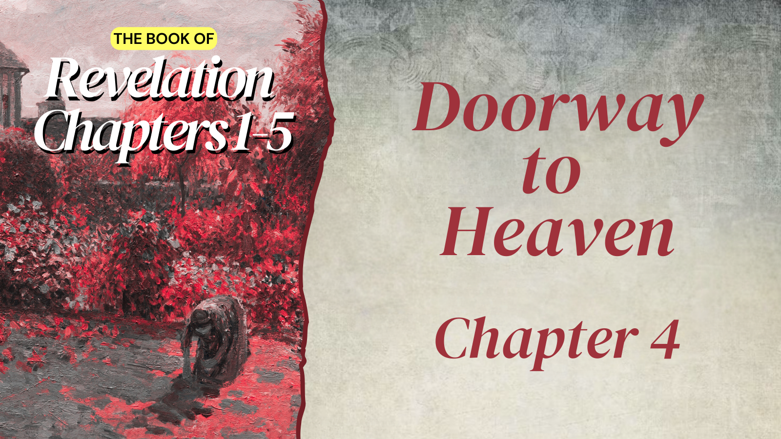 Revelation 4 ~ Doorway to Heaven